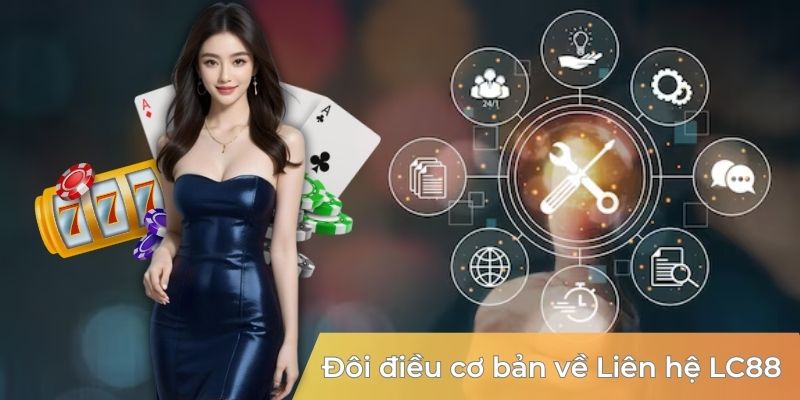 dieu-co-ban-ve-lien-he-lc88