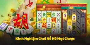 kinh-nghiem-no-hu-mat-chuoc